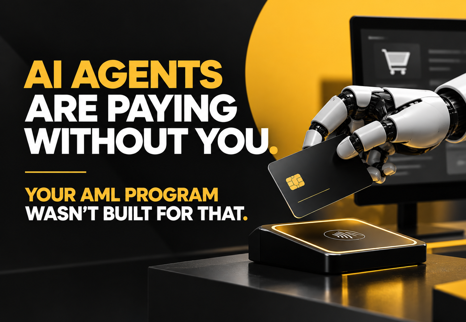 AI agents making autonomous payments with a payment card, highlighting how agentic payments create new AML compliance, transaction monitoring and financial crime risks.