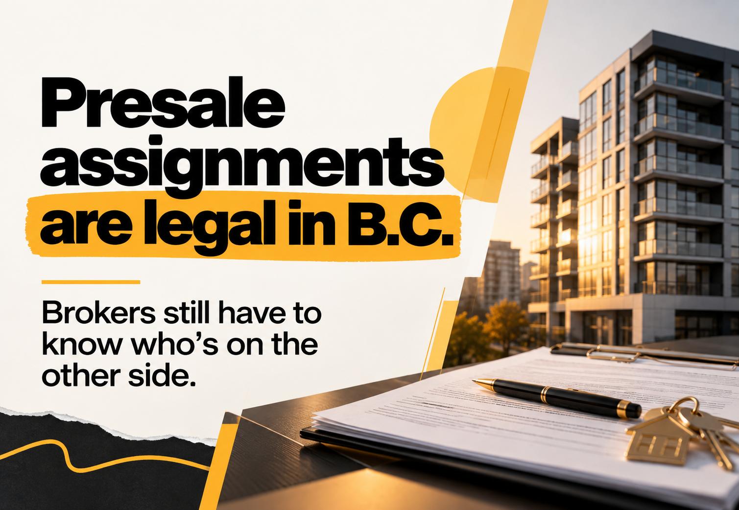 Presale assignment compliance in British Columbia showing B.C. real estate contracts and a condo development, highlighting that presale assignments are legal but brokers must identify and understand the parties involved for AML compliance and due diligence.